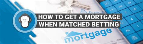 Matched Betting and Mortgages .